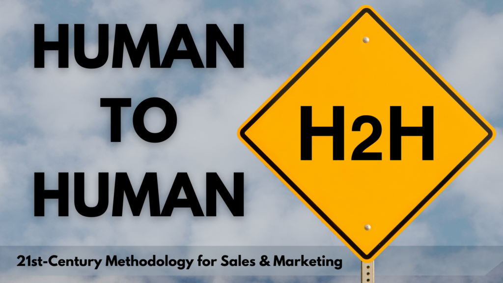 The Human-To-Human Methodology in Sales & Marketing