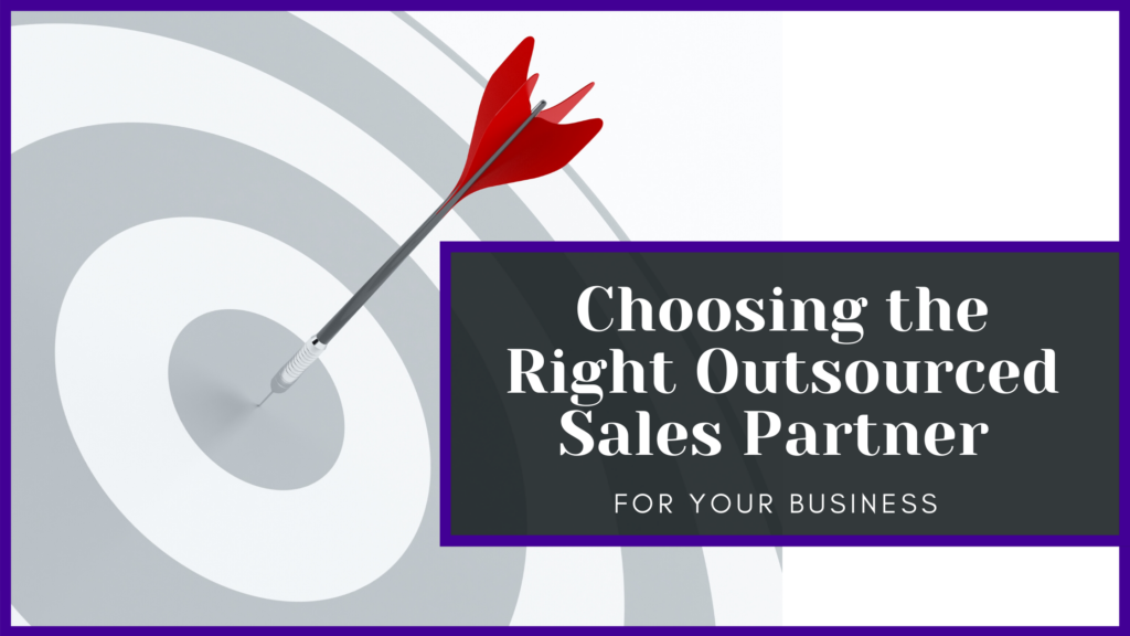 How to Choose an Outsourced Sales Development Partner