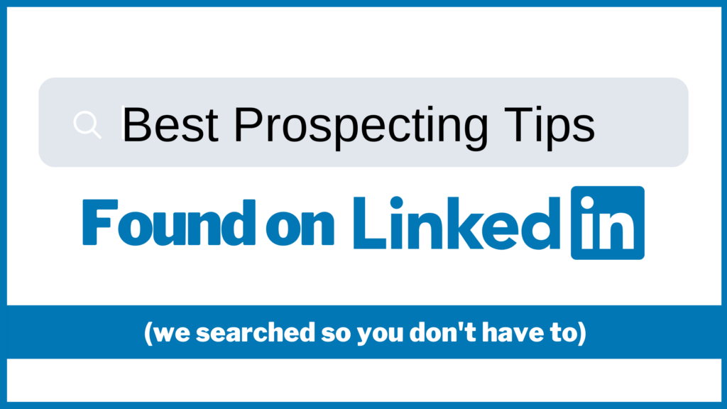 Found on Linkedin: The Best Prospecting Tips for 2021
