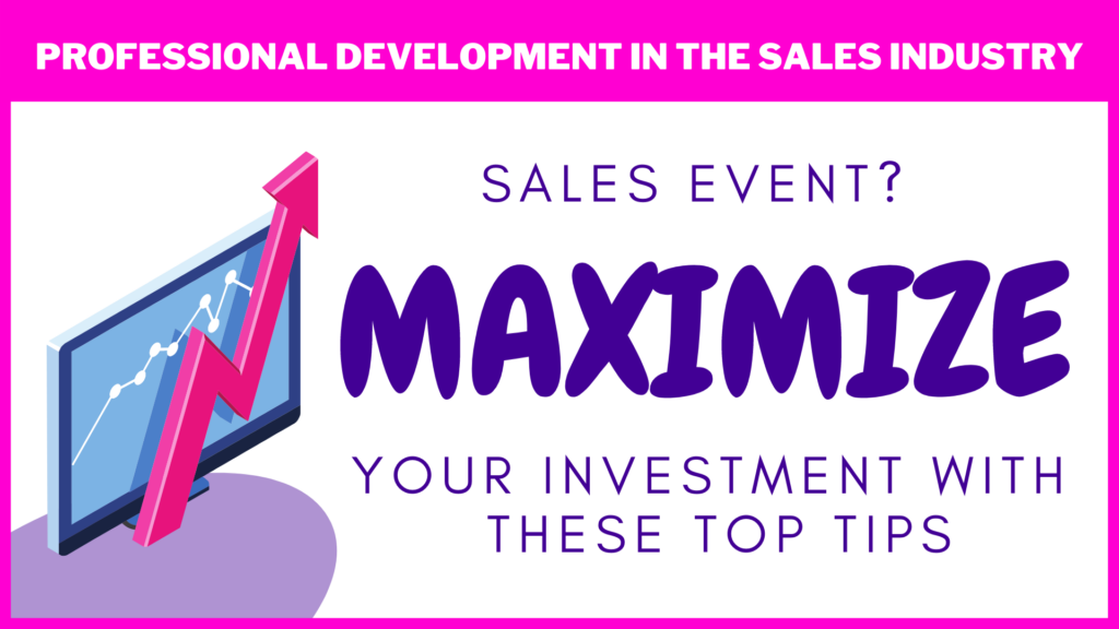 Sales Events: How to Maximize Your Investment