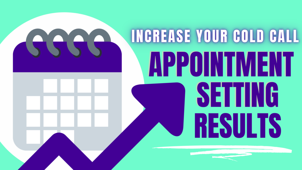 Tips to Increase Your Appointment Setting Results