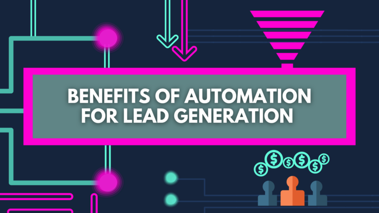 Graphic on automation benefits for lead generation
