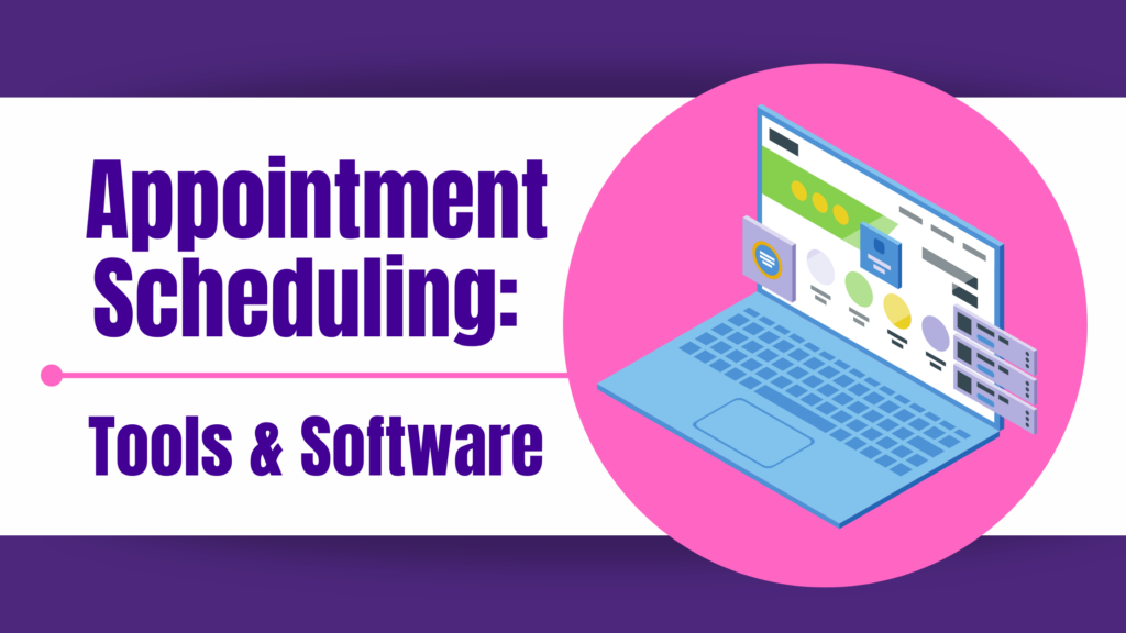 Appointment Scheduling Tools & Software