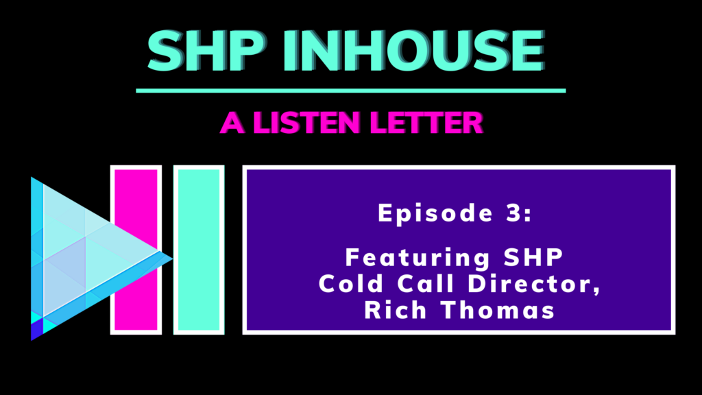SHP Inhouse – Episode 3- Updates featuring Rich Thomas, SHP Director of Staff