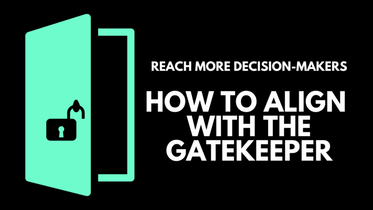 Graphic on aligning with decision-makers and gatekeepers