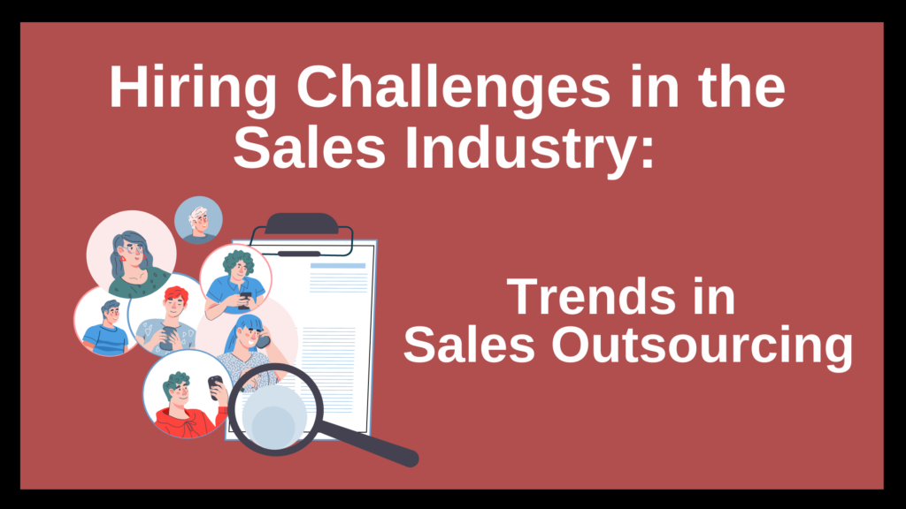 Hiring Challenges in the Sales Industry 