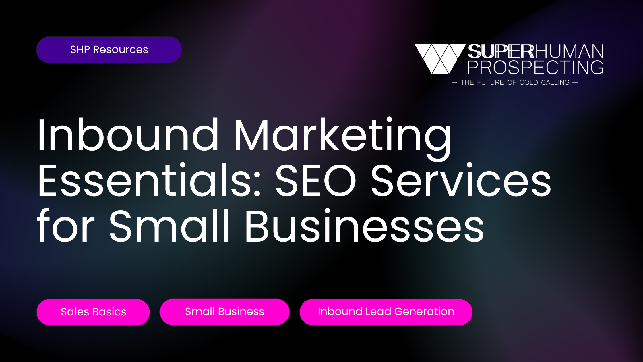 Graphic: Inbound Marketing and SEO Services for Small Businesses