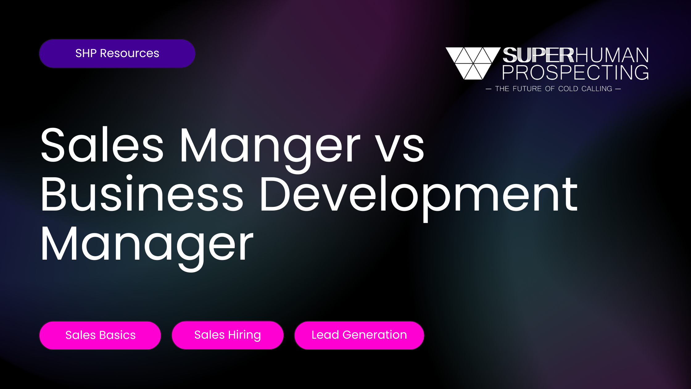 Graphic comparing Sales Manager and Business Development Manager