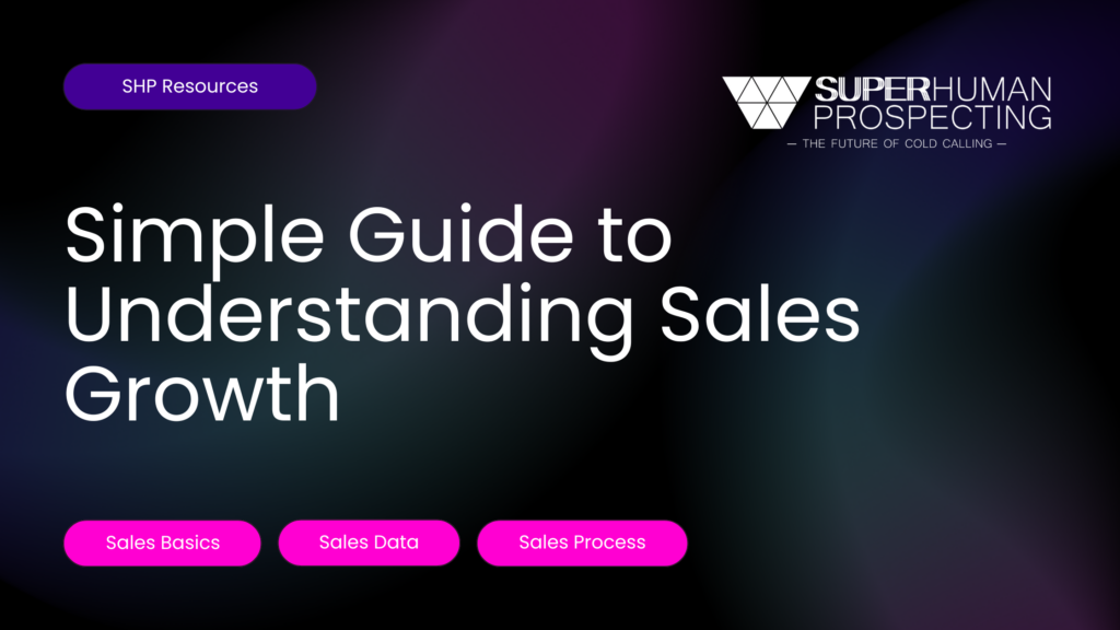 Simple Guide to Understanding Sales Growth