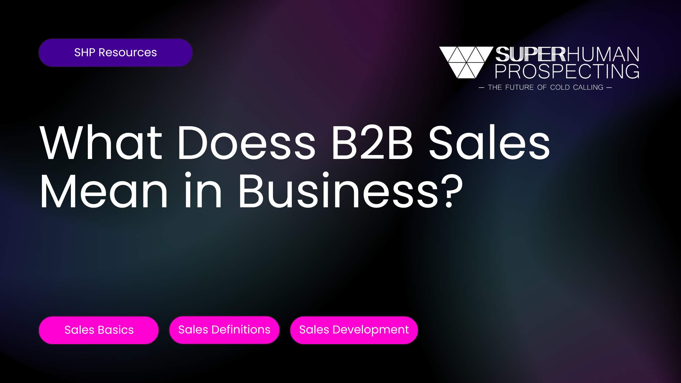 Graphic explaining B2B sales meaning in business