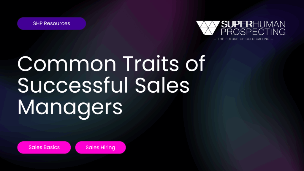 Common Traits of Successful Sales Managers